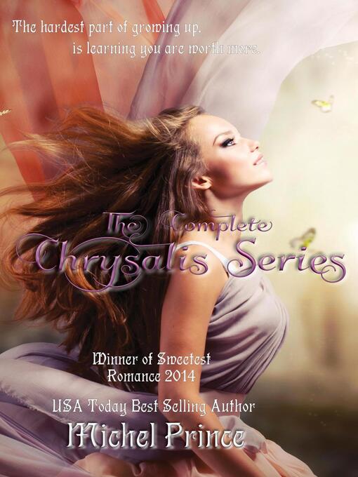 Title details for The Complete Chrysalis Series by Michel Prince - Available